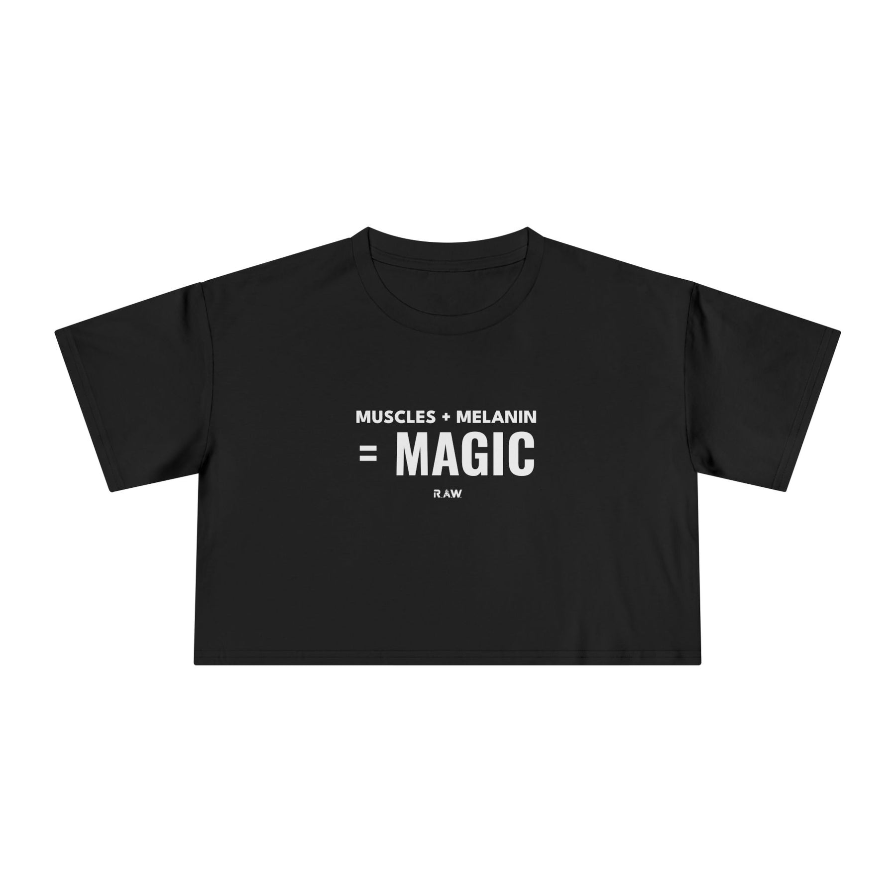Crop Tee - Muscles + Melanin = Magic
