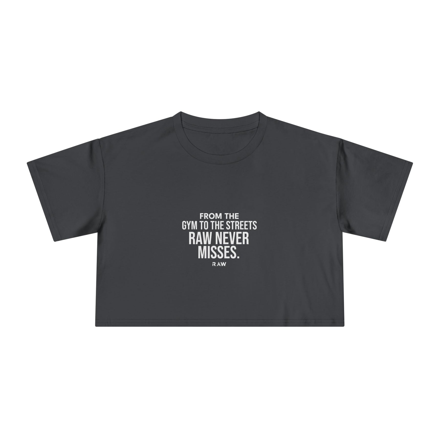 RAW Never Misses - Crop Tee