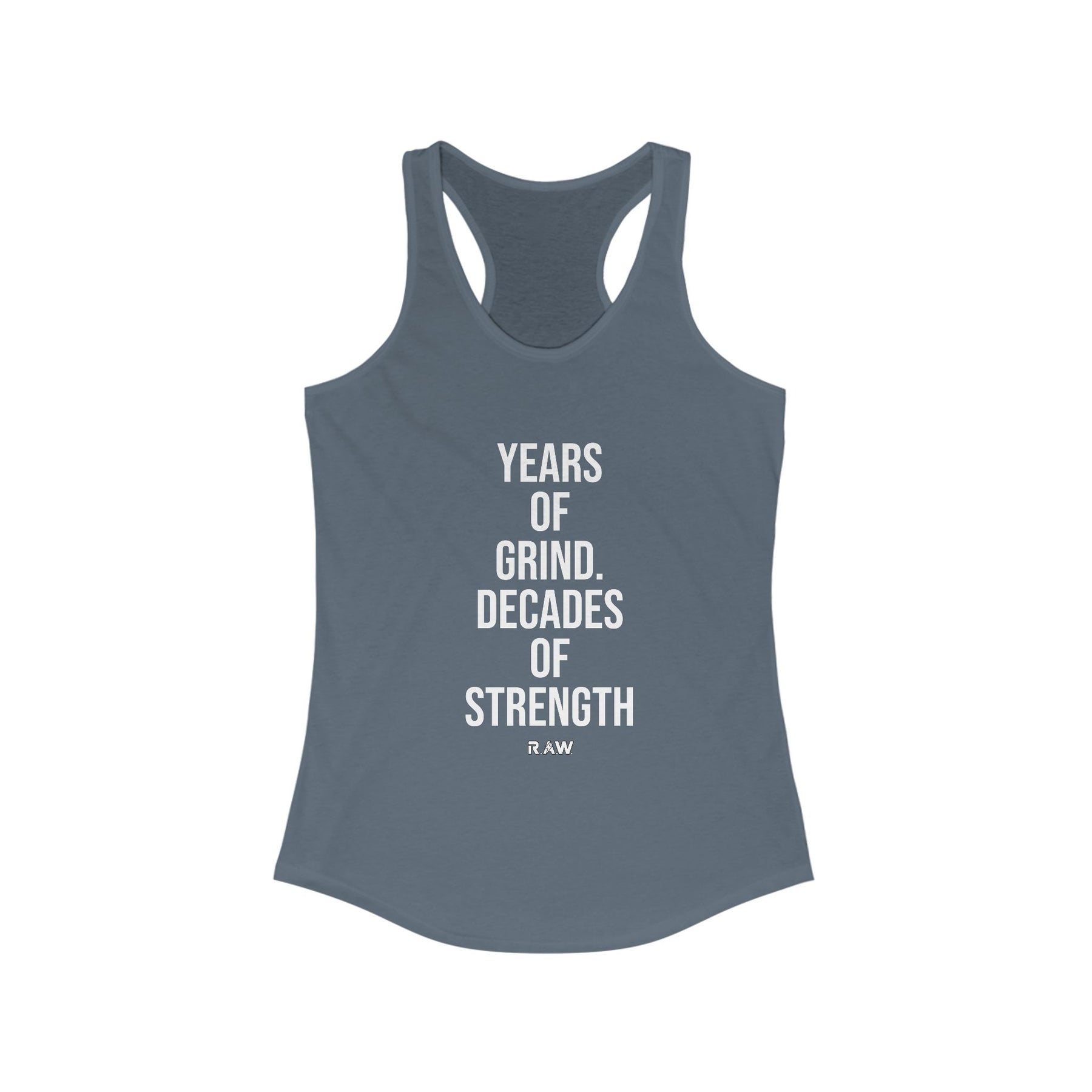 Years of Grind, Decades of Strength Tank