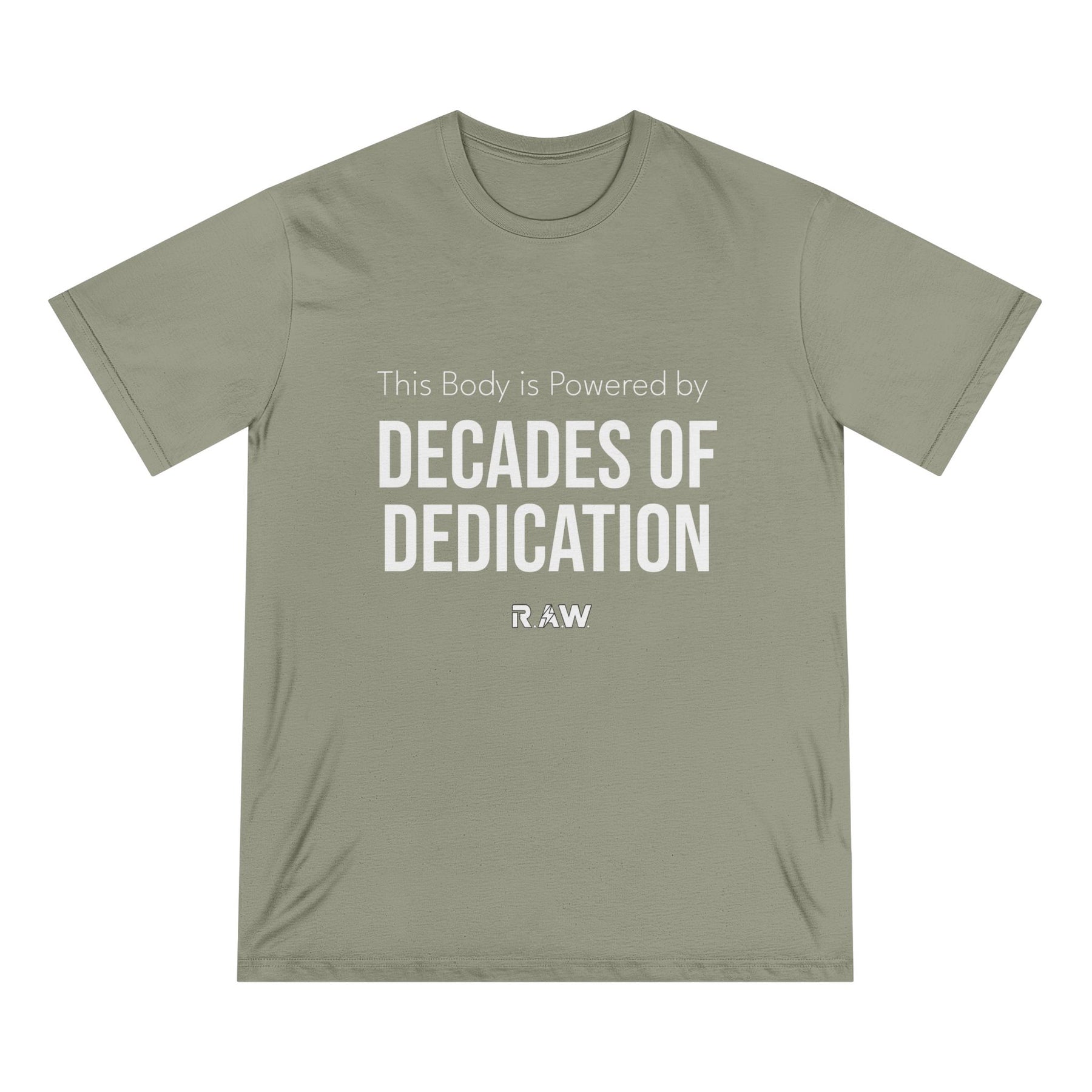 This Body Is Powered by Decades of Dedication Tee