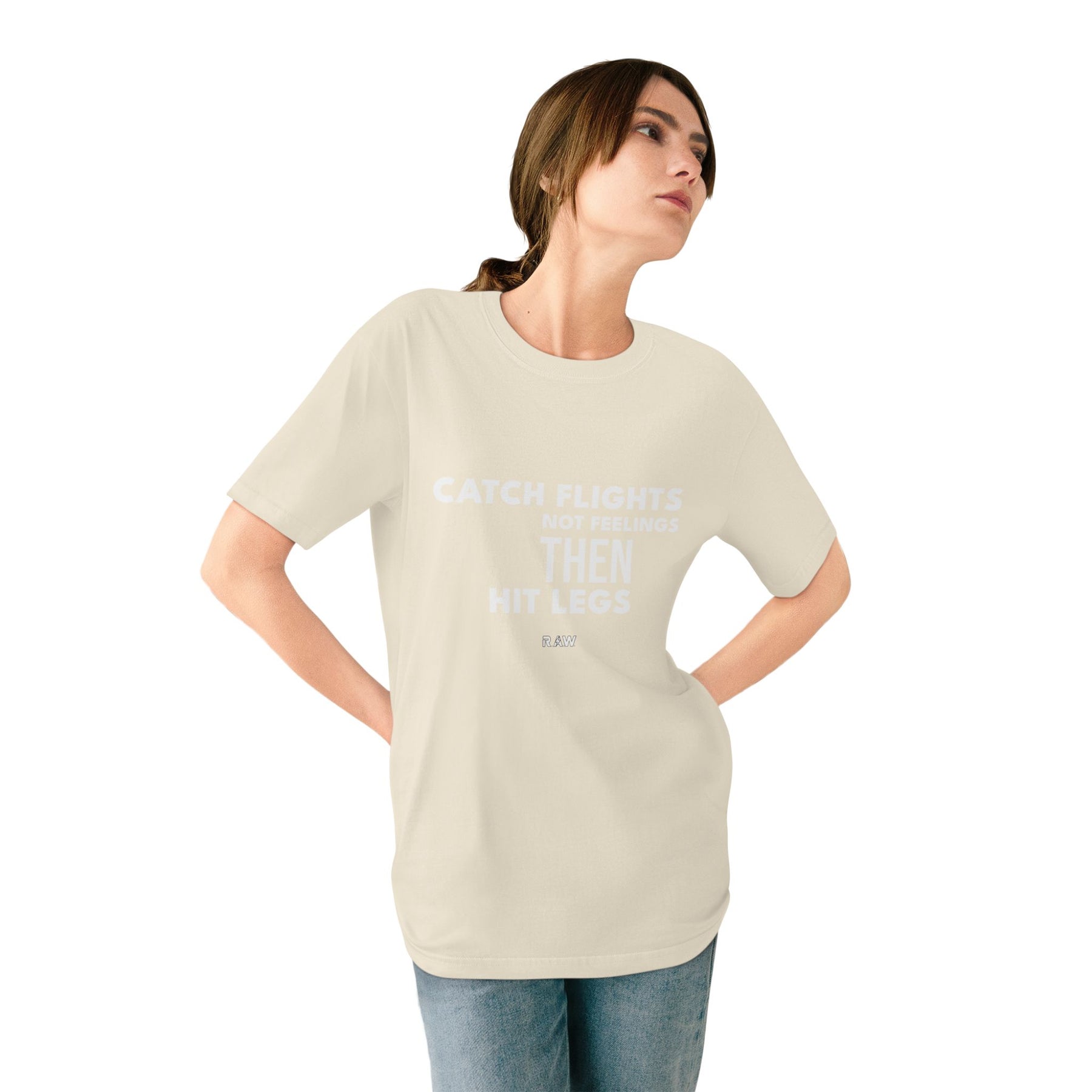 Catch Flights, Not Feelings, Then Hit Legs Tee