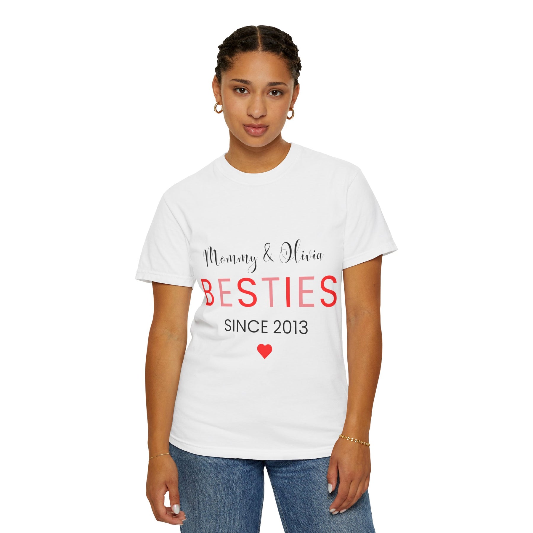 Besties Unisex Garment-Dyed T-Shirt - Mommy & Olivia Since 2013 Love Tee