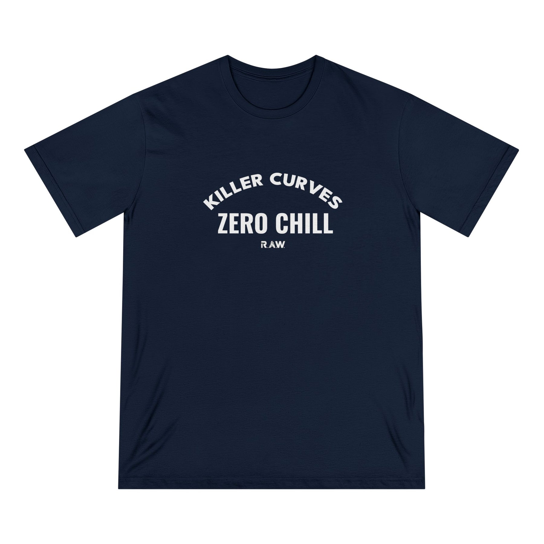 Killer Curves, Zero Chill Tee