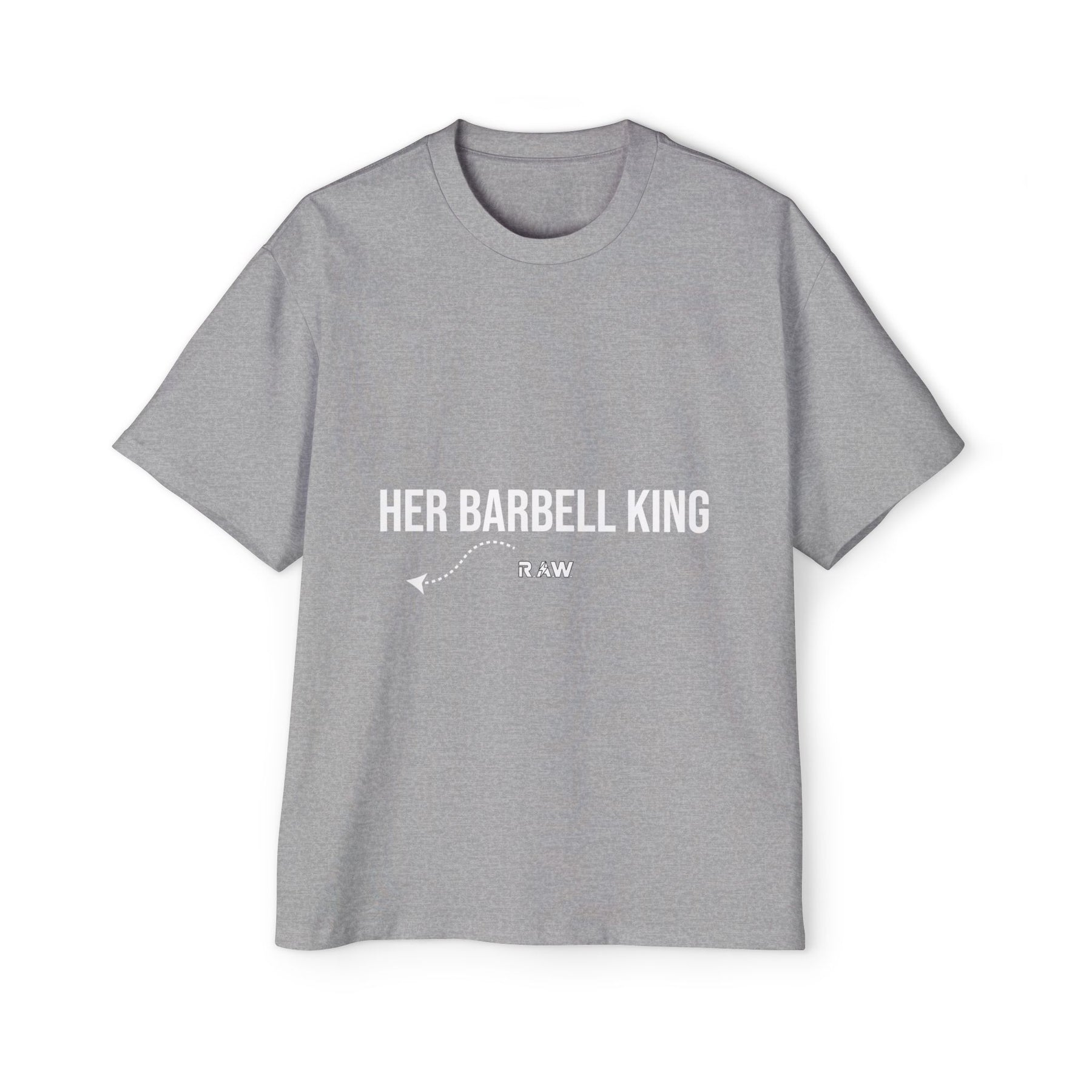 "Her Barbell King" Oversized Tee (Men’s)