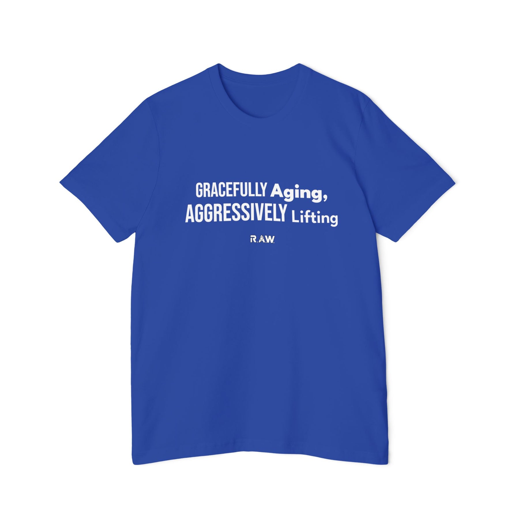 Gracefully Aging, Aggressively Lifting Tee