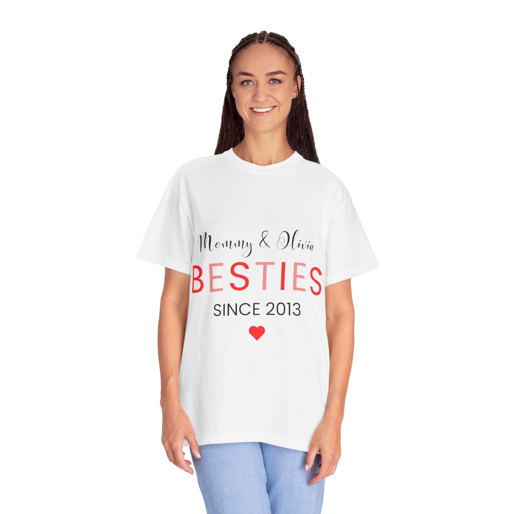 Besties Unisex Garment-Dyed T-Shirt - Mommy & Olivia Since 2013 Love Tee