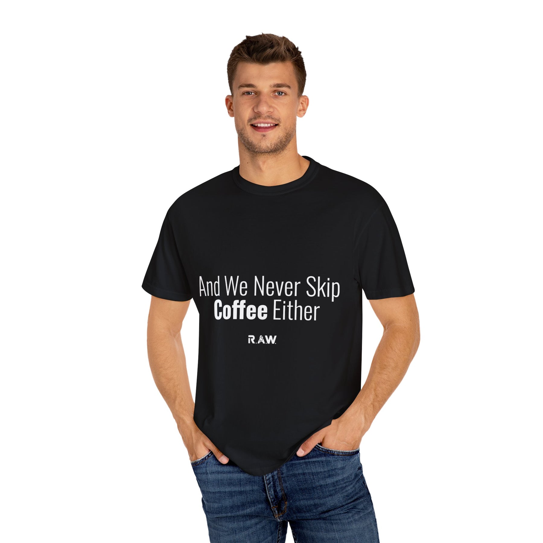 "We Never Skip Coffee Either" Bestie Tee