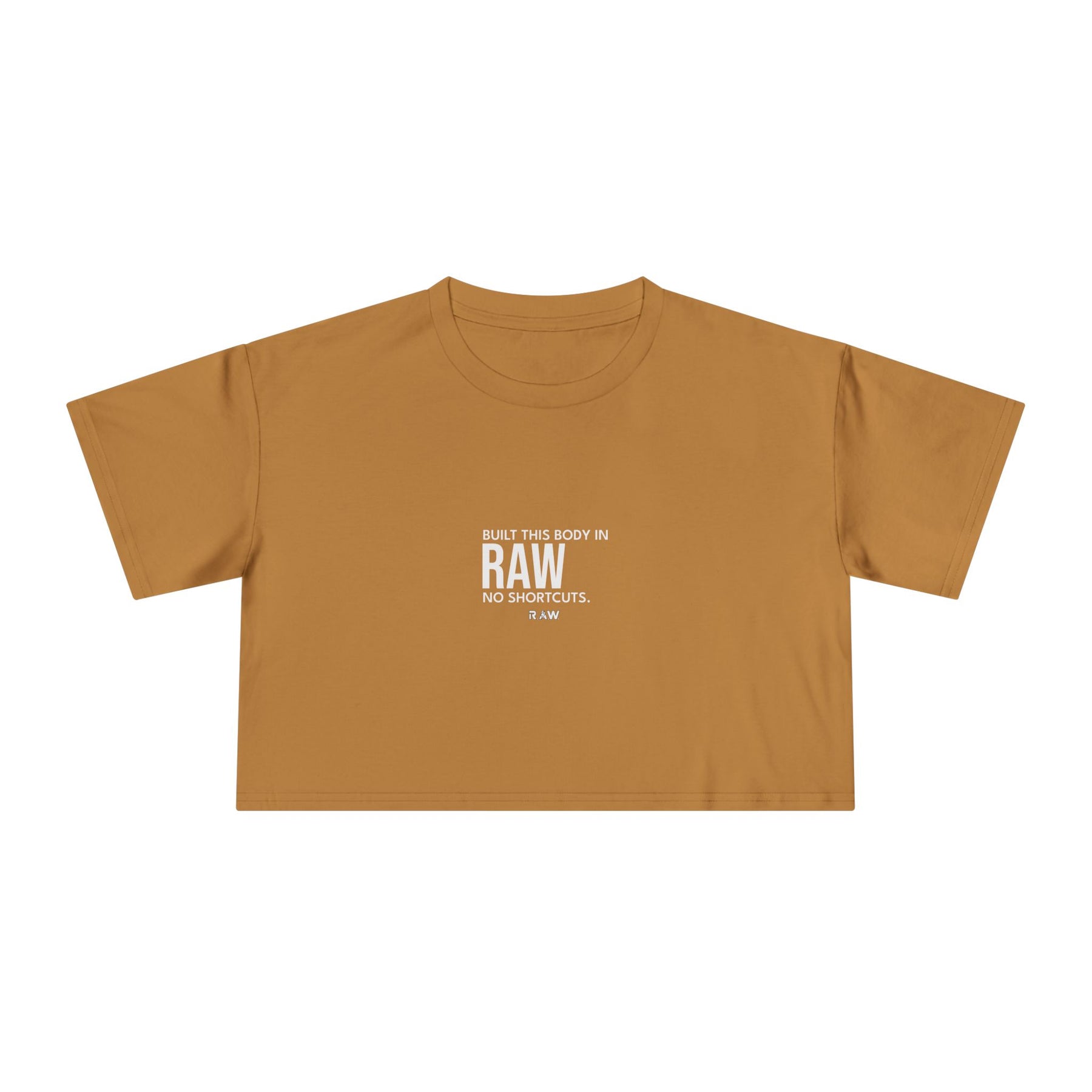Built This Body In Raw - Crop Tee