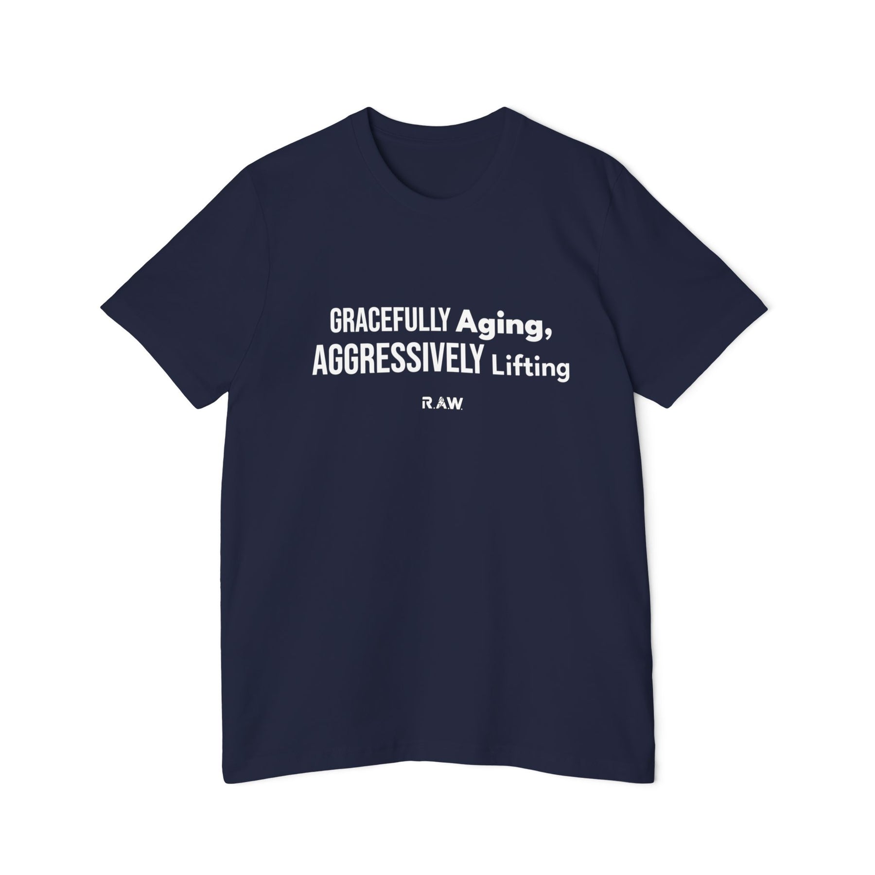 Gracefully Aging, Aggressively Lifting Tee