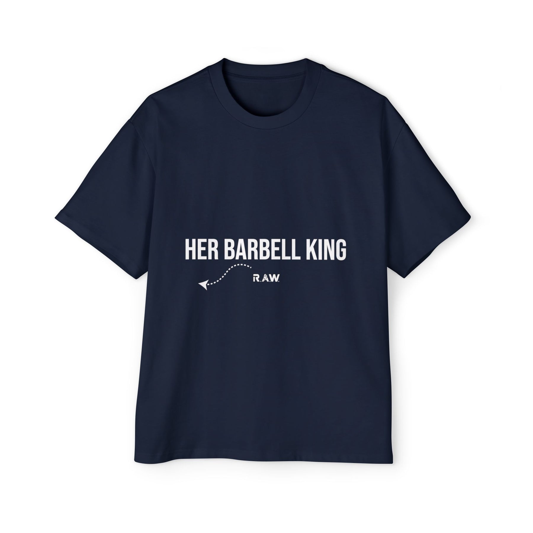 "Her Barbell King" Oversized Tee (Men’s)