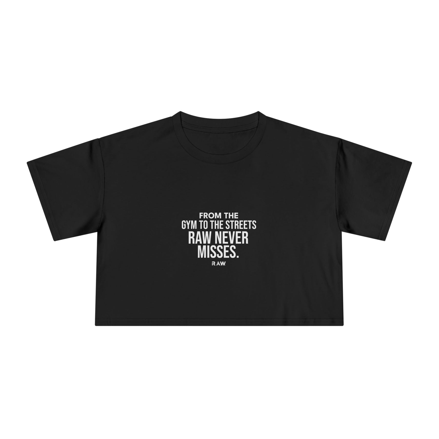 RAW Never Misses - Crop Tee