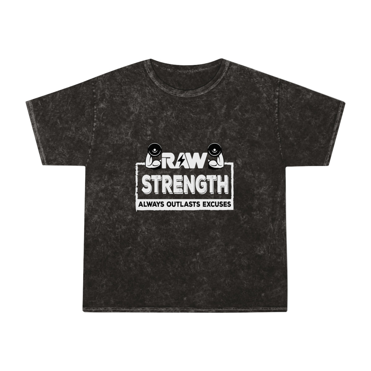 RAW Strength Always Outlasts Excuses Washed Gym Shirt