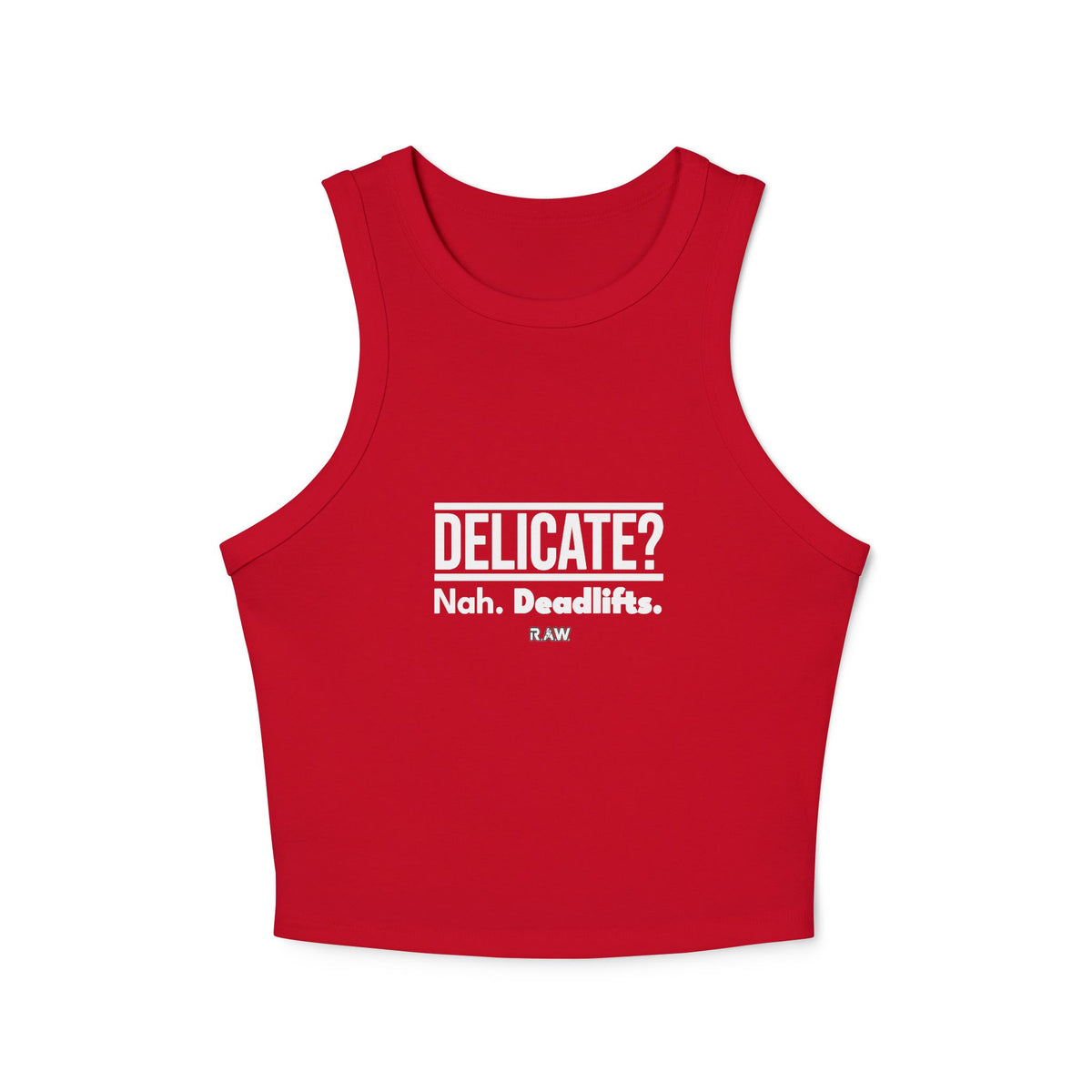 Delicate? Nah, Don't Worry. Women's Micro Rib Racer Tank Top