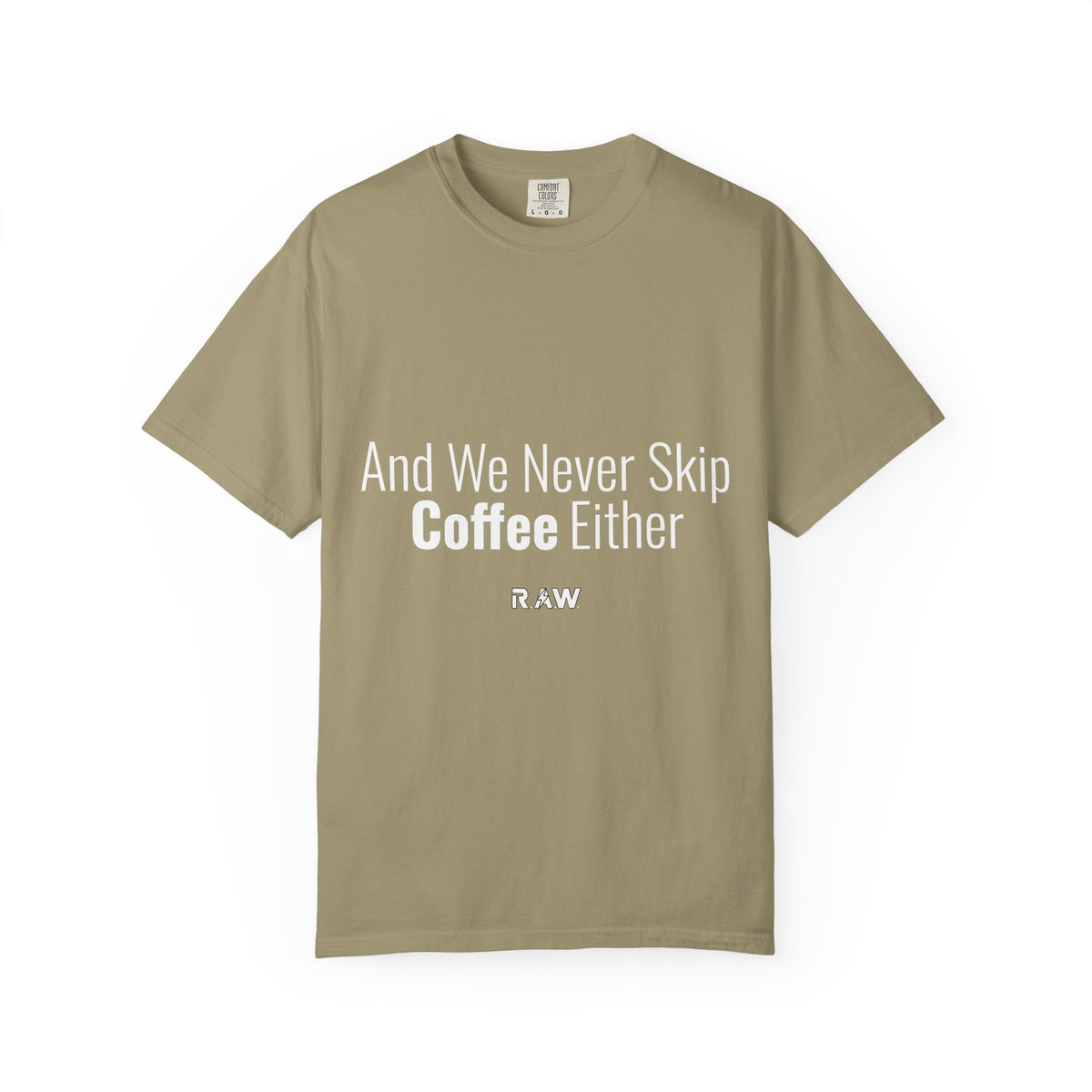 "We Never Skip Coffee Either" Bestie Tee