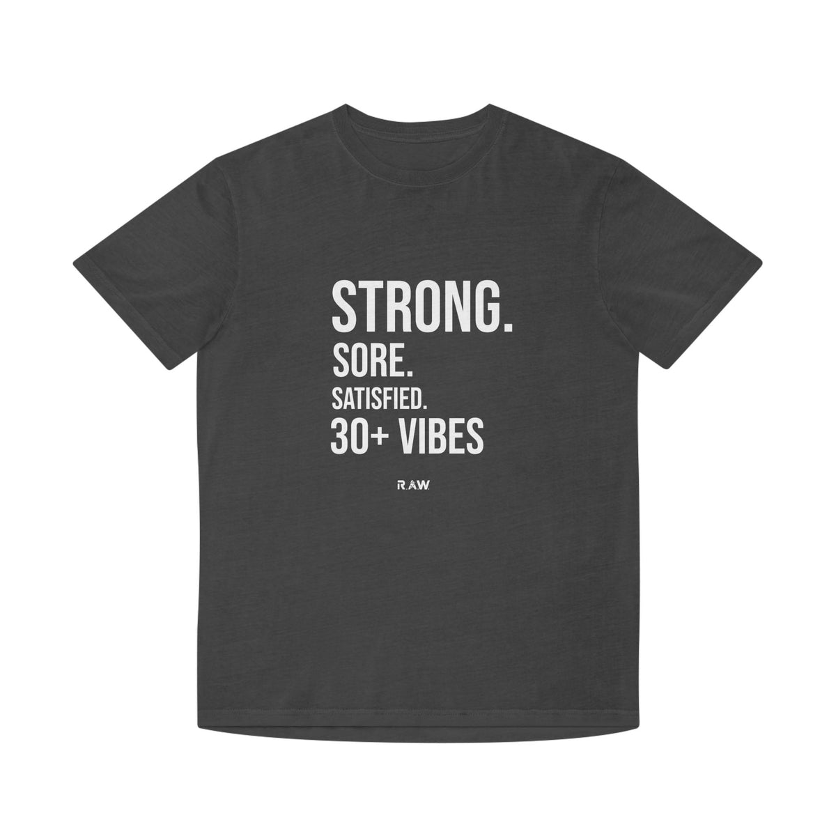 Strong, Sore, Satisfied – 30+ Power Tee