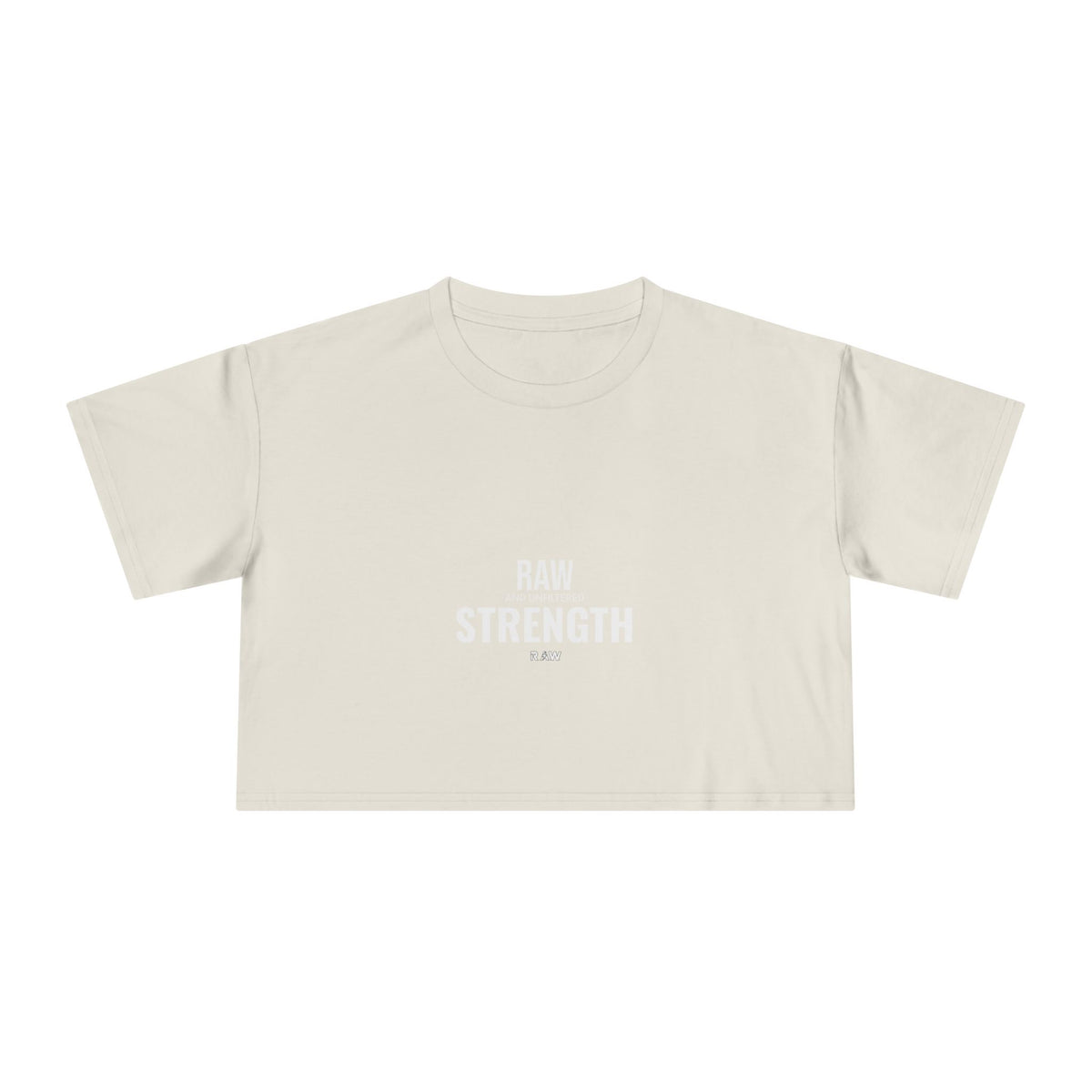 Raw & Unfiltered - Crop Tee