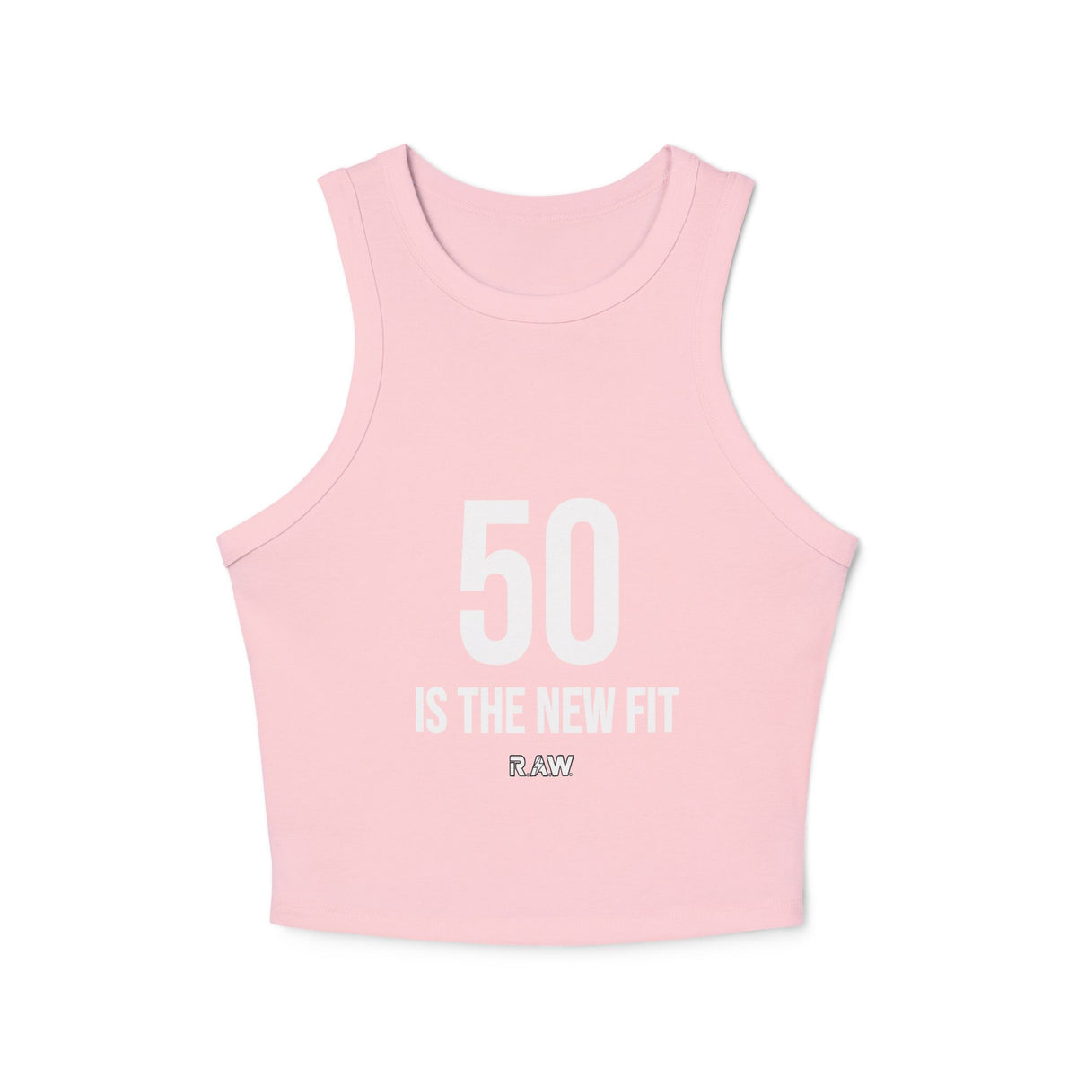 50 is the New Fit Tank