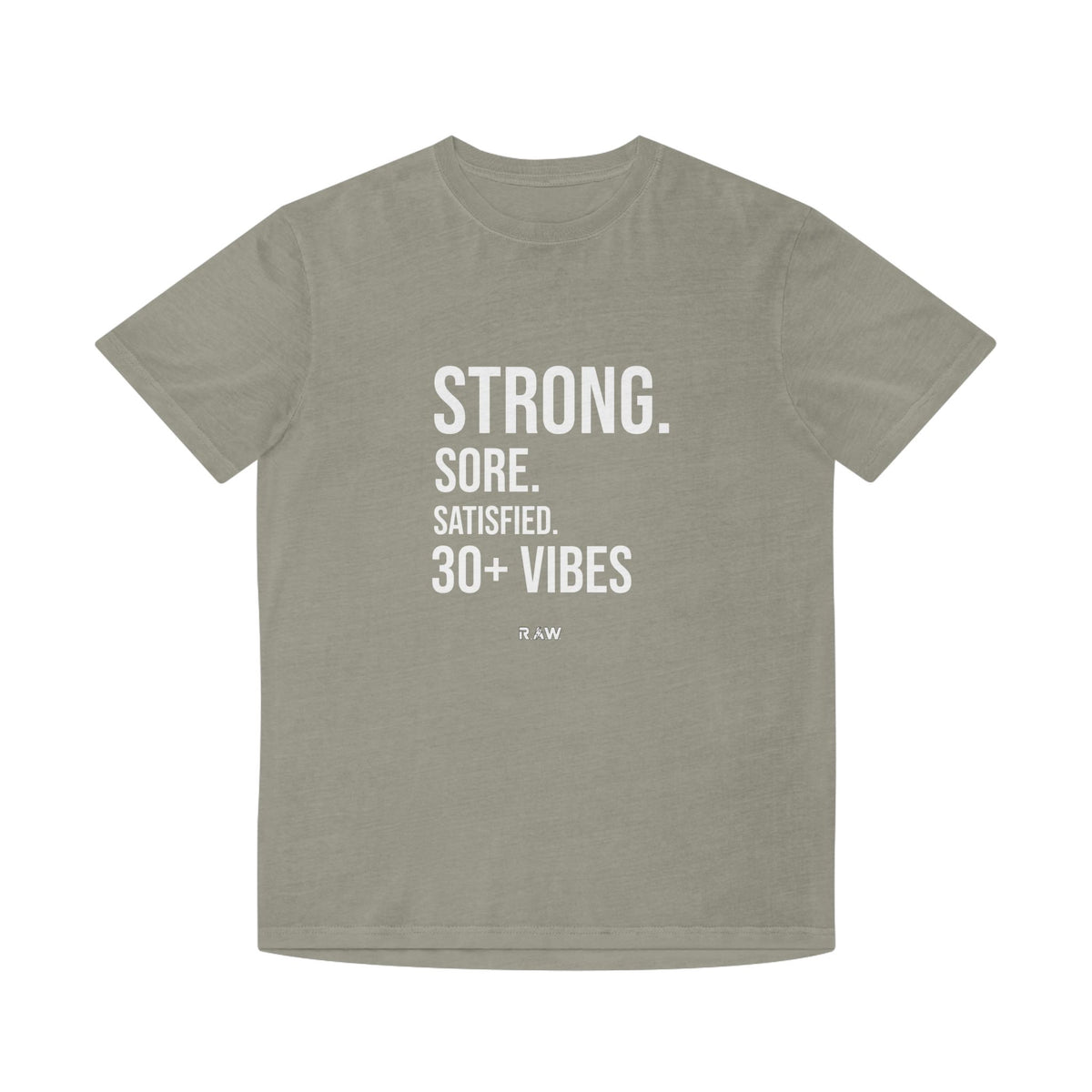 Strong, Sore, Satisfied – 30+ Power Tee