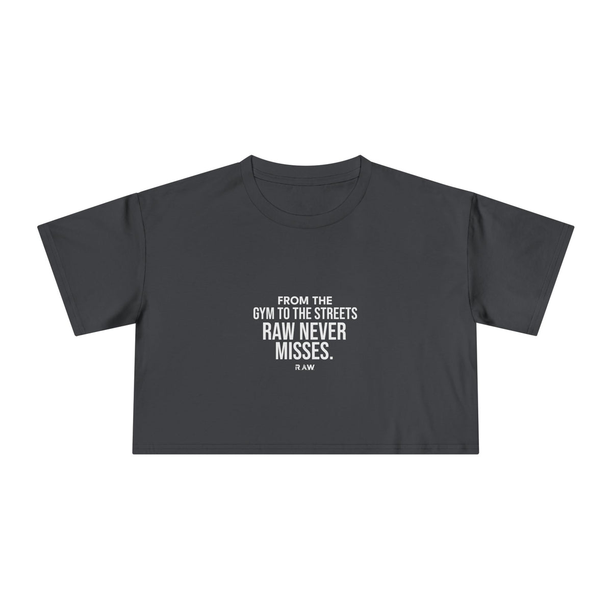 RAW Never Misses - Crop Tee
