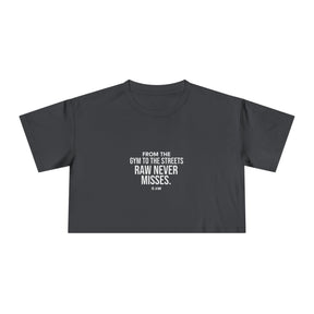 RAW Never Misses - Crop Tee