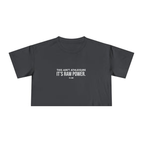 This Ain't Athleisure - Crop Tee