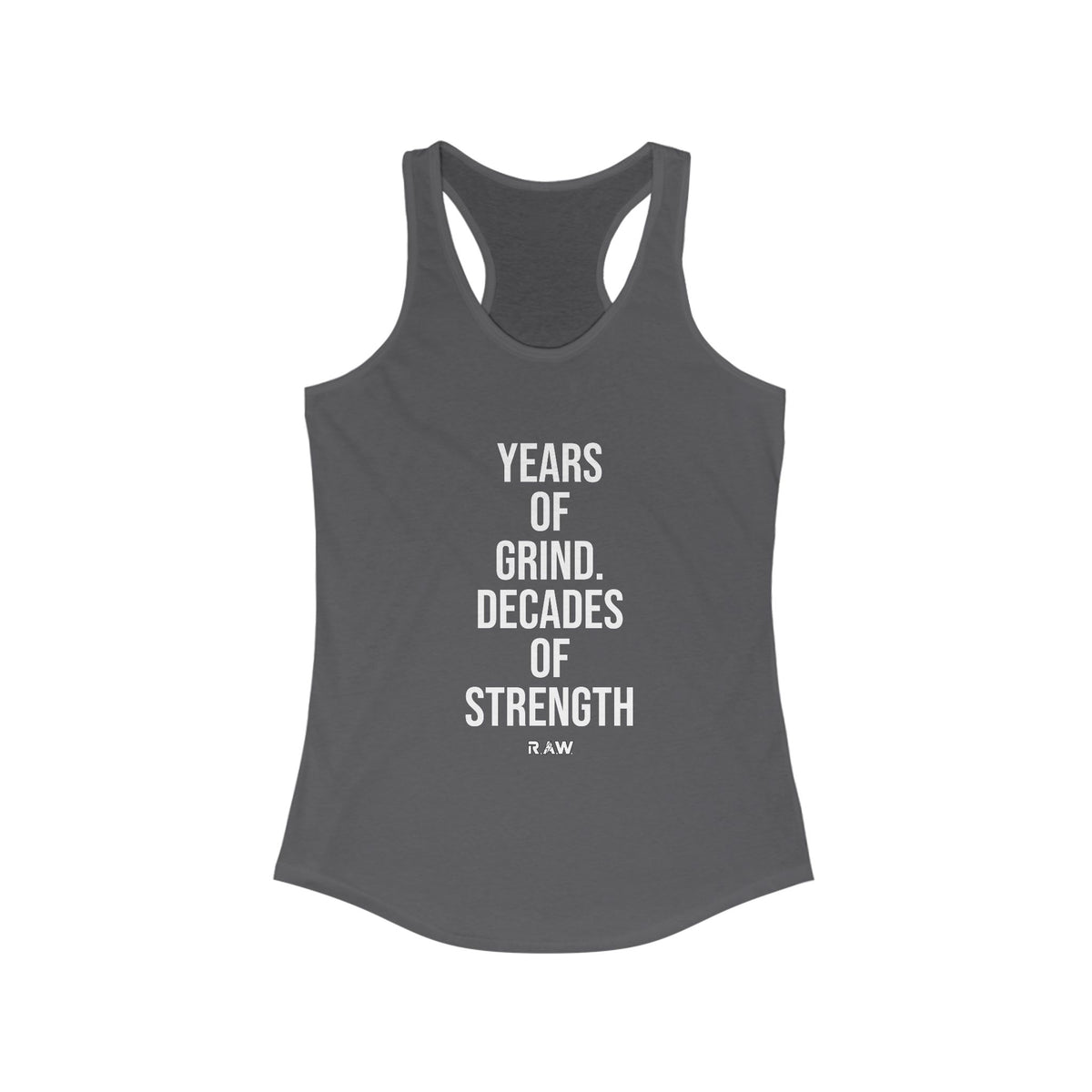 Years of Grind, Decades of Strength Tank