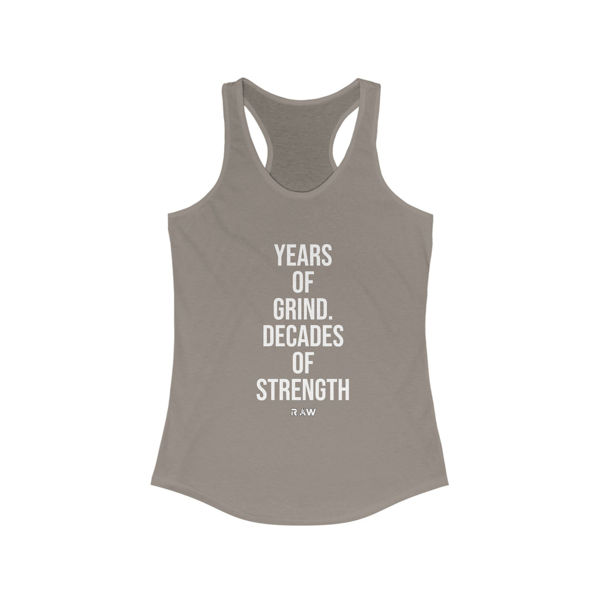 Years of Grind, Decades of Strength Tank