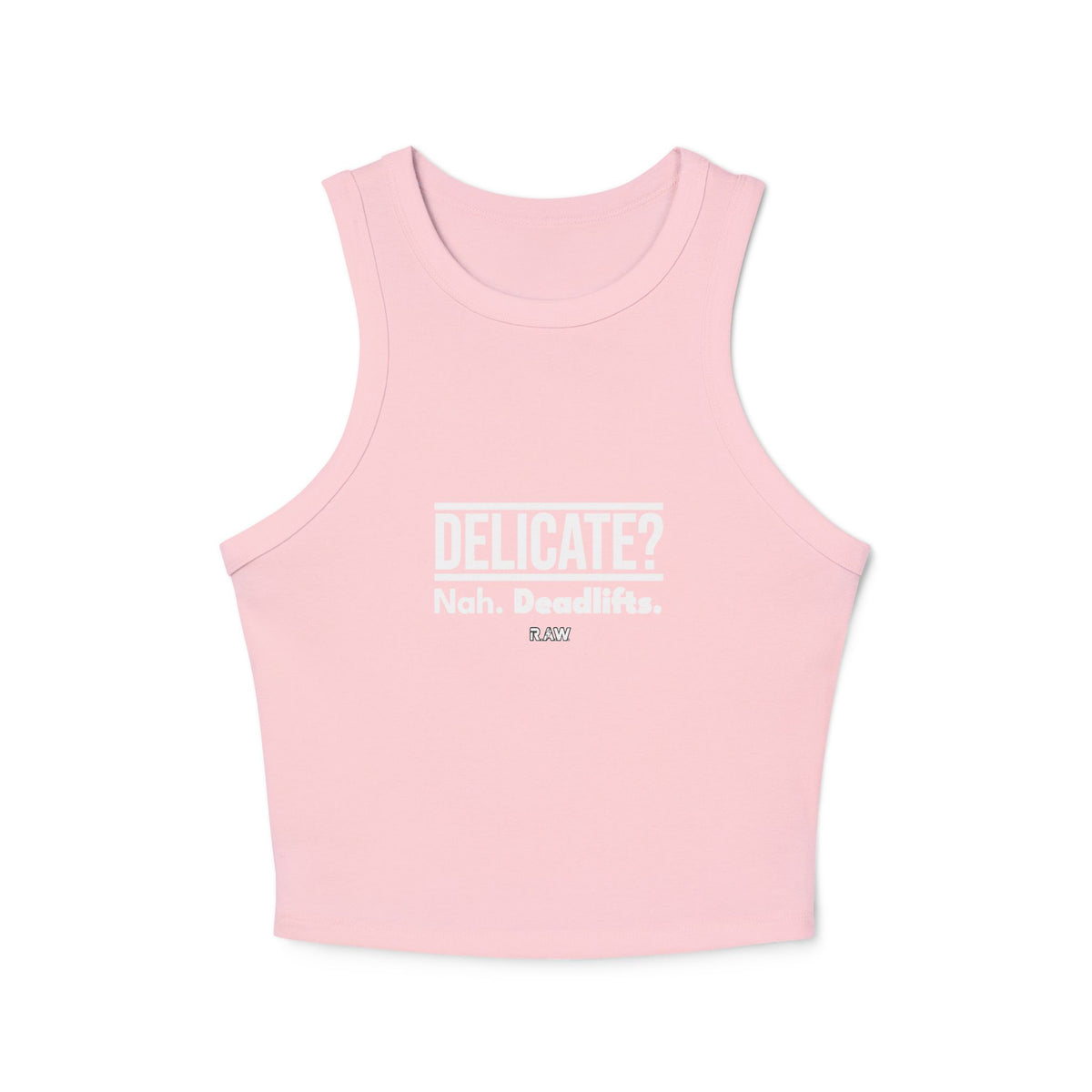 Delicate? Nah, Don't Worry. Women's Micro Rib Racer Tank Top