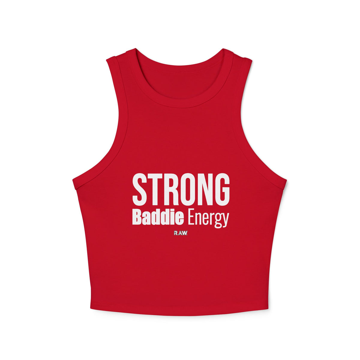 Strong, Baddie Energy. Women's Micro Rib Racer Tank Top