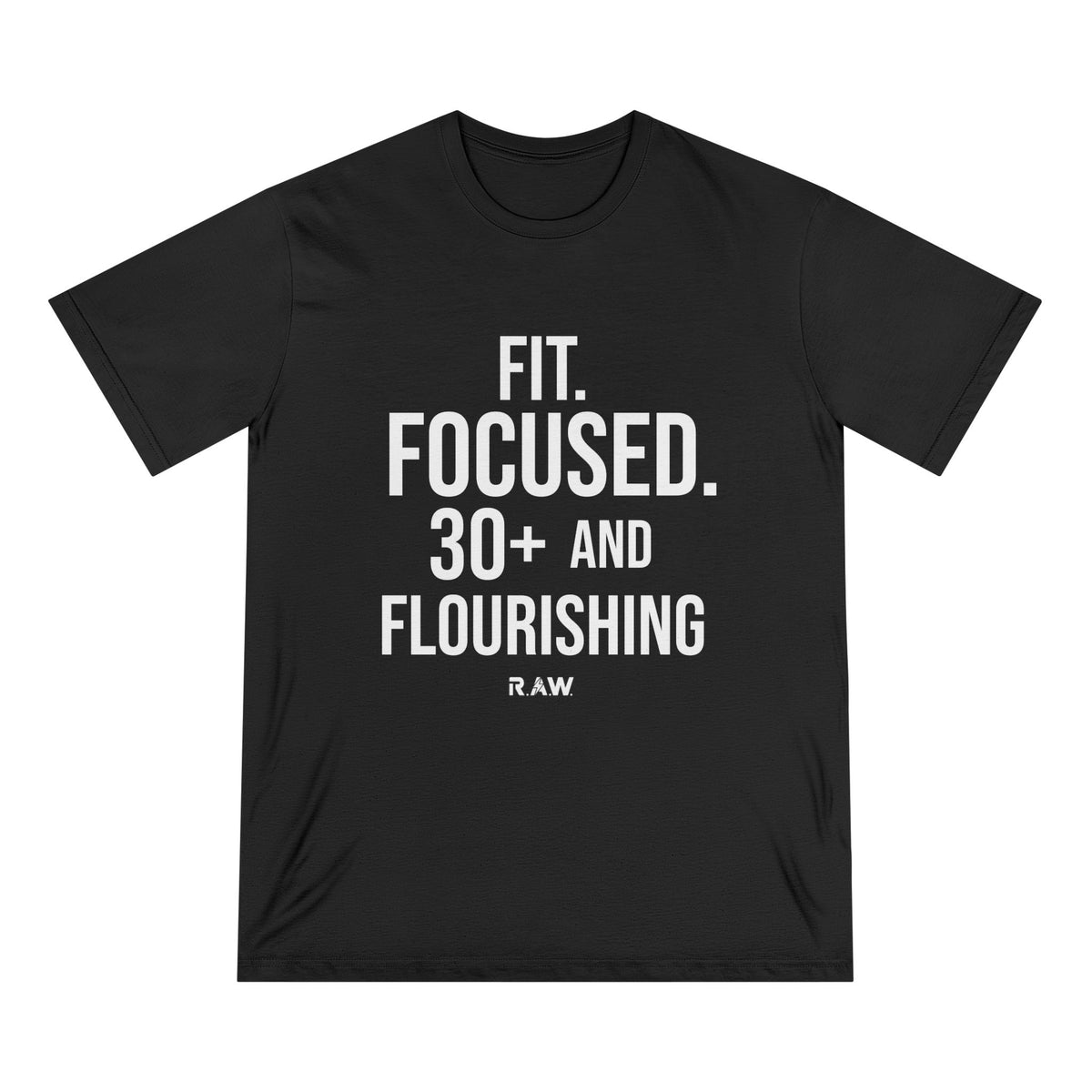 Fit, Focused & Flourishing at 30+ Organic Staple Tee