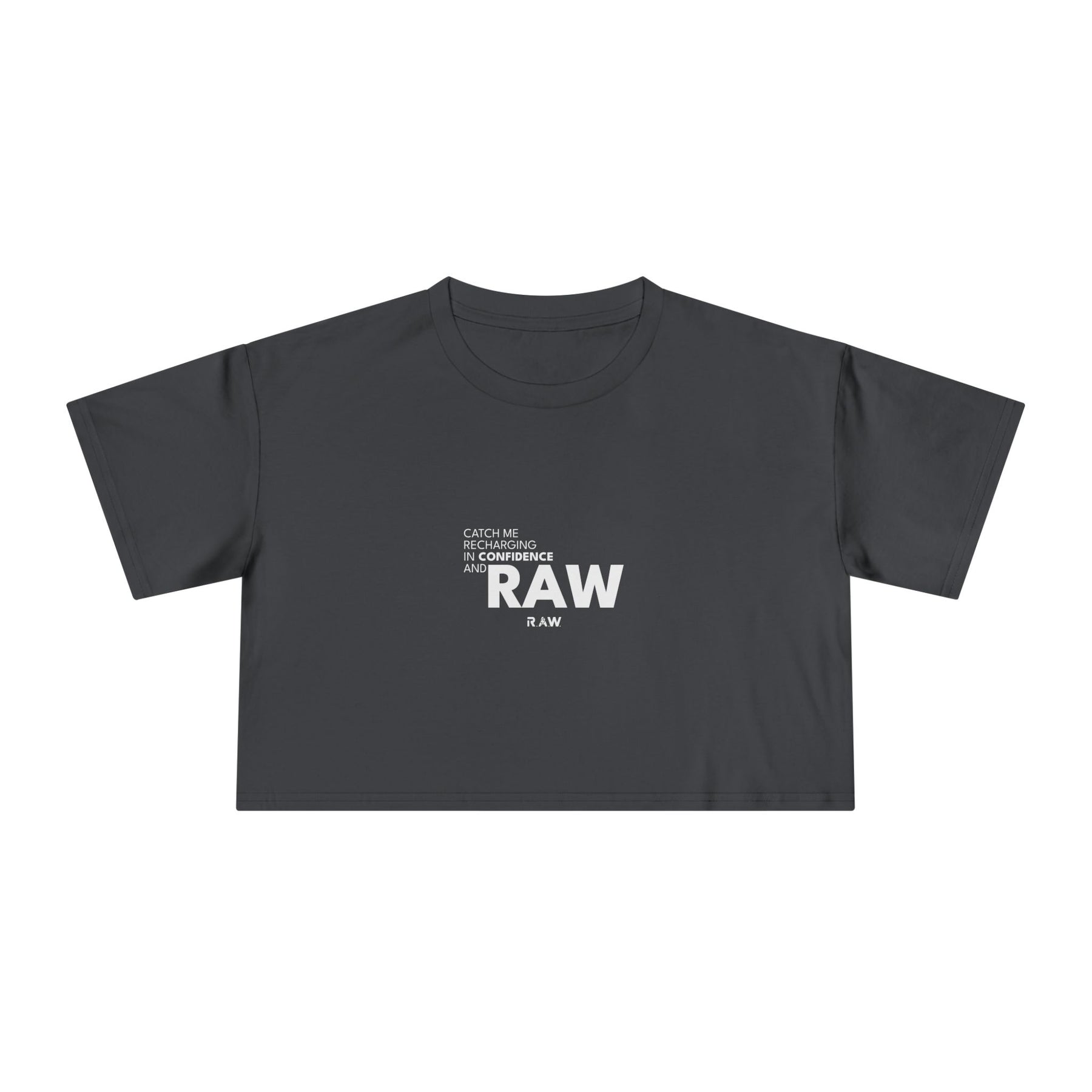 Catch Me In Confidence - Crop Tee