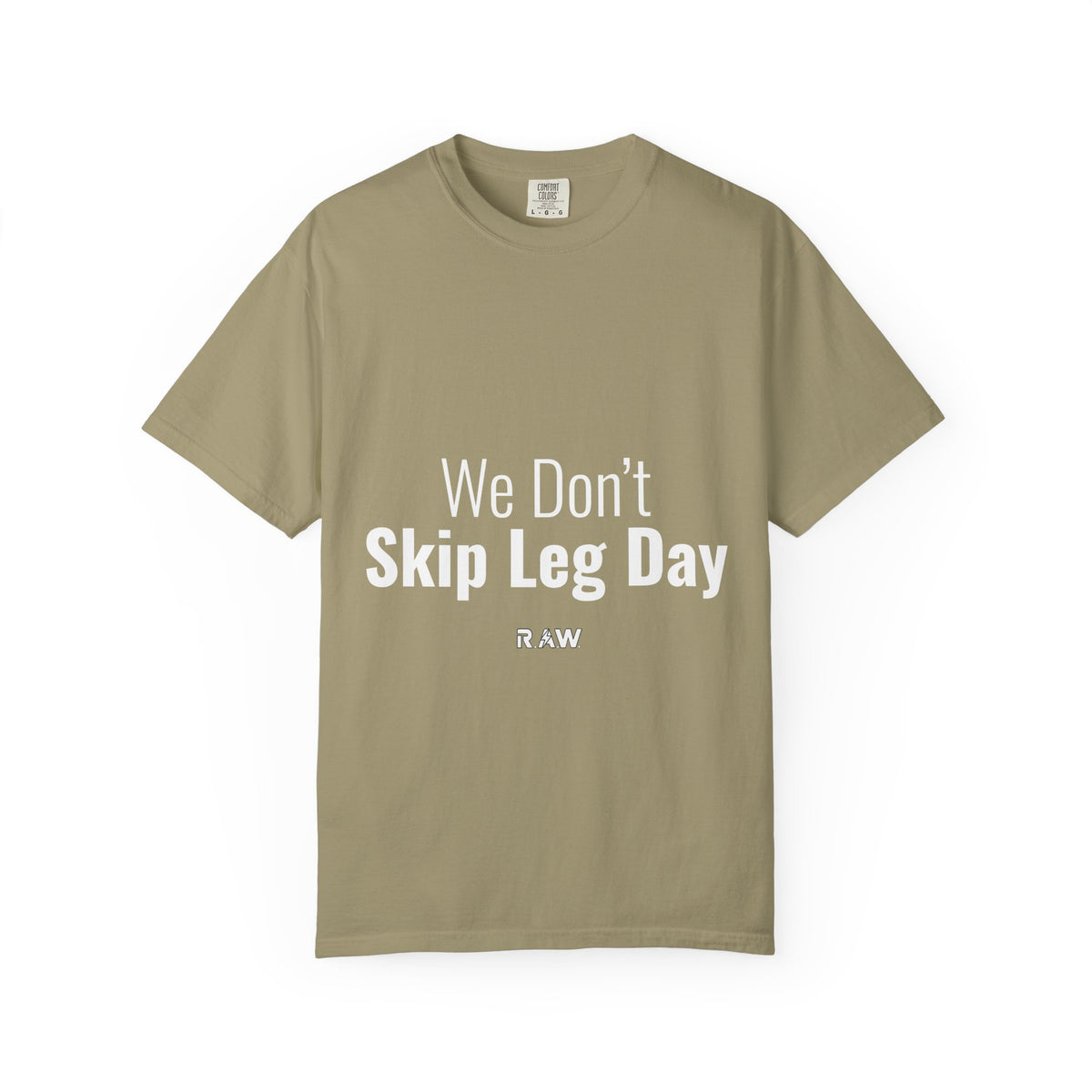 "We Don't Skip Leg Day" Tee