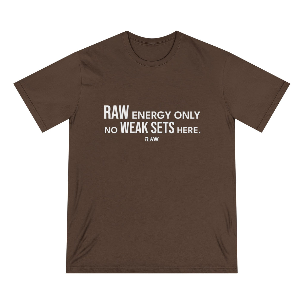Raw Energy Only Tee