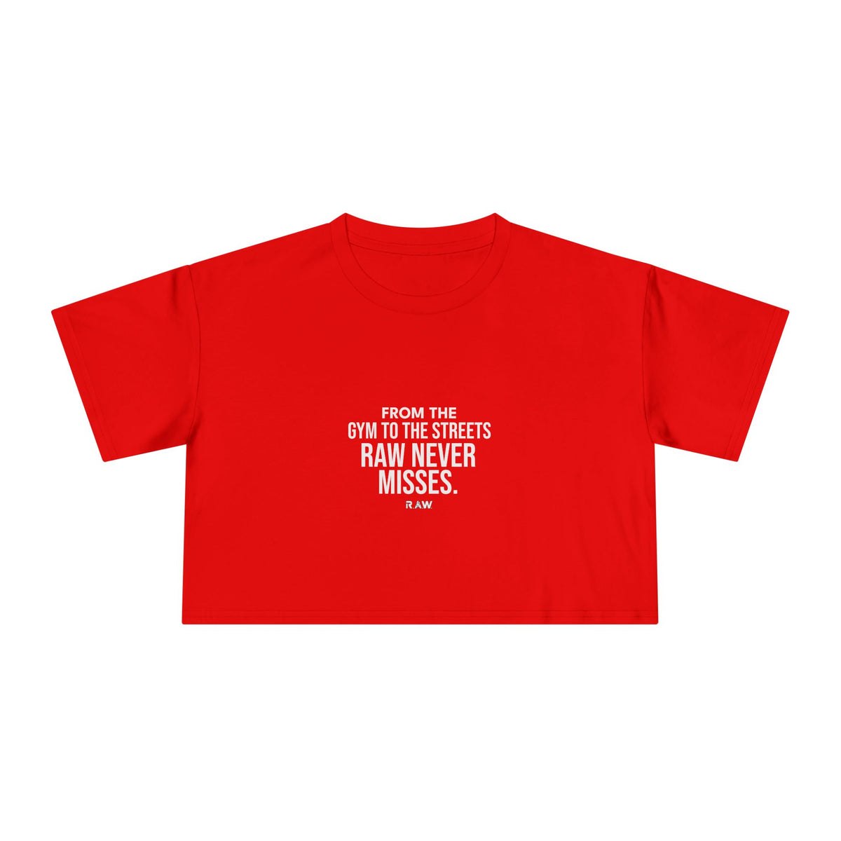 RAW Never Misses - Crop Tee