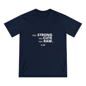 Too Strong, Too Cute Tee