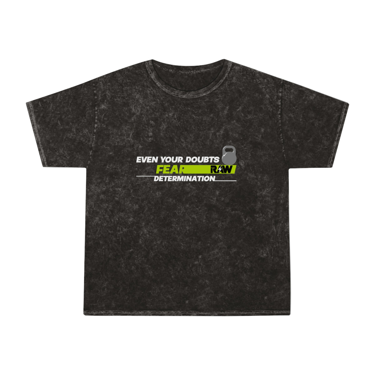 Even Your Doubts Fear Determination Washed Gym Shirt