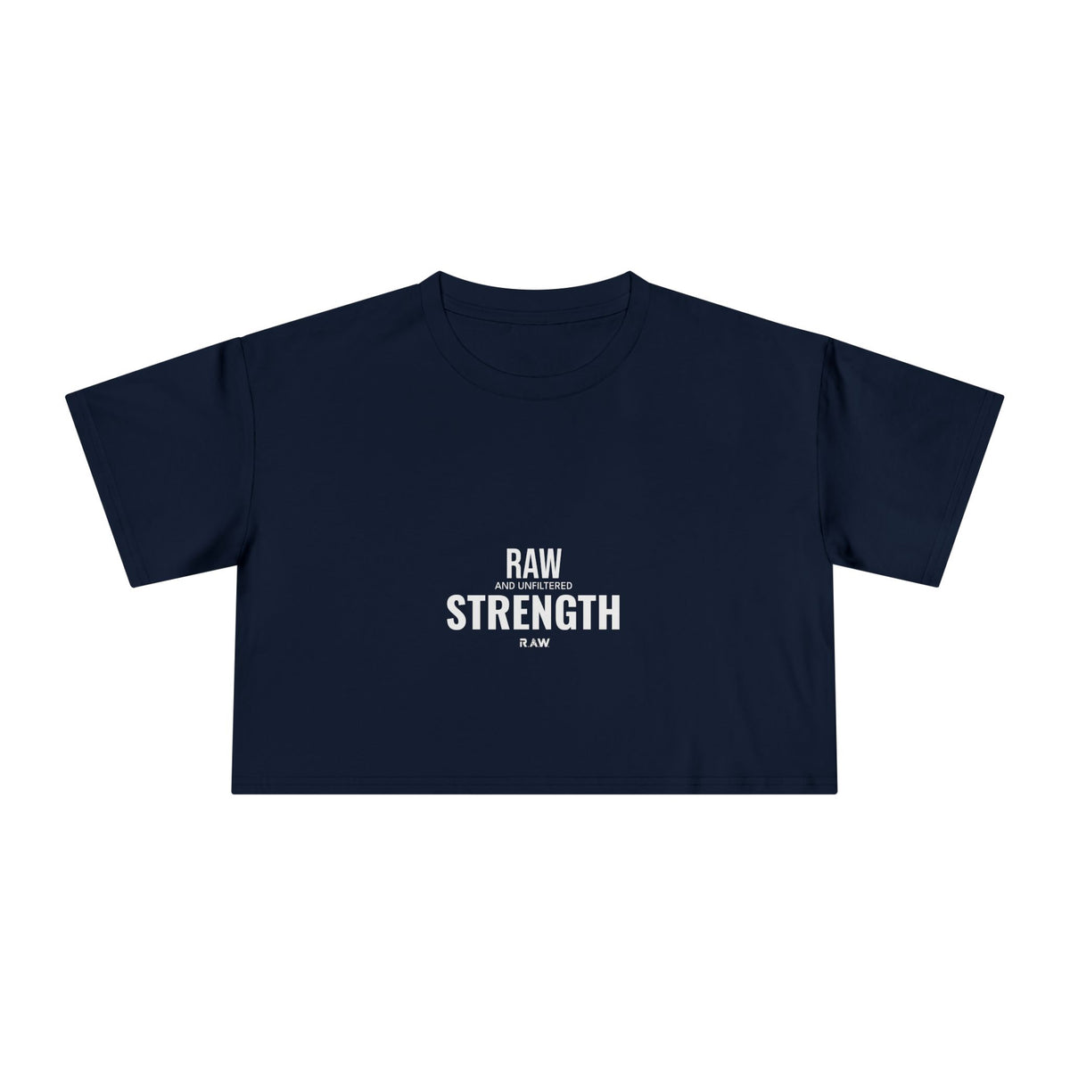 Raw & Unfiltered - Crop Tee