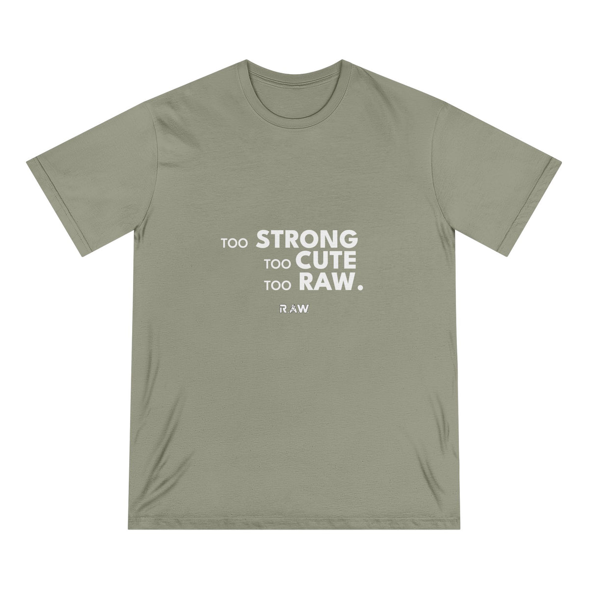 Too Strong, Too Cute Tee