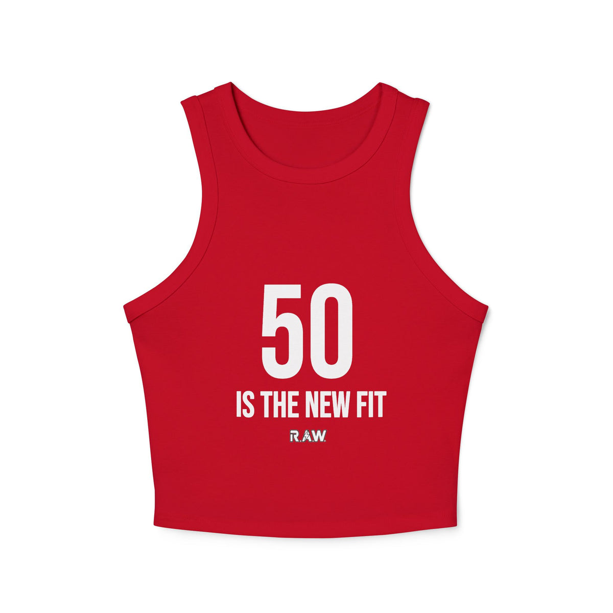 50 is the New Fit Tank
