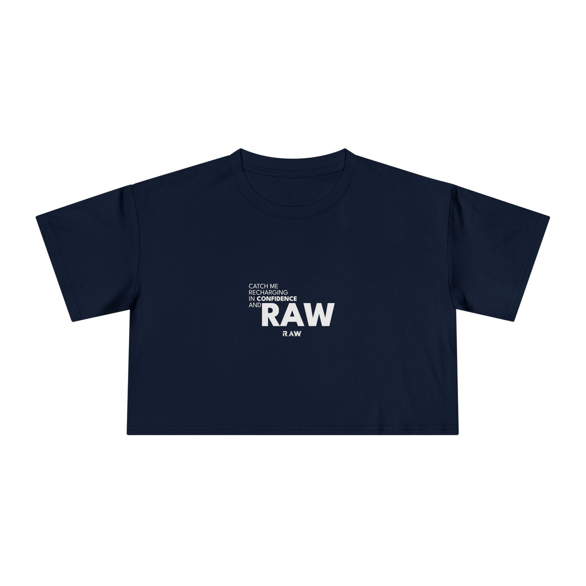 Catch Me In Confidence - Crop Tee