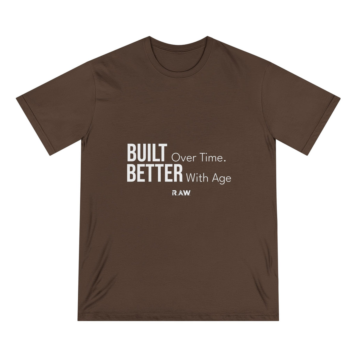 Built Over Time, Better With Age Tee