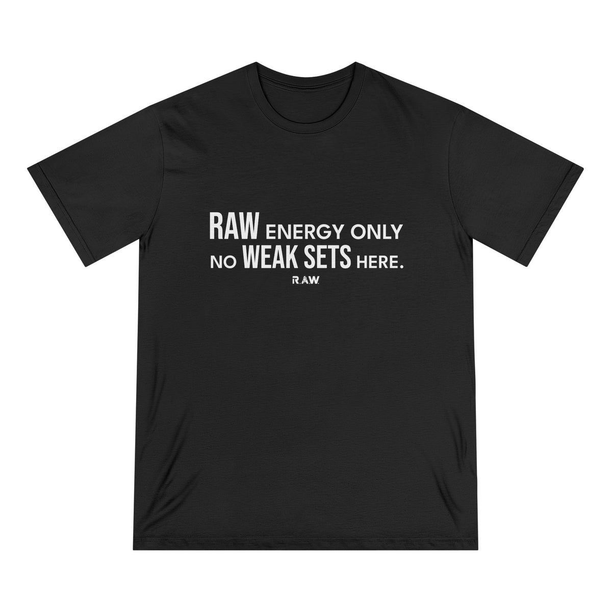 Raw Energy Only Tee