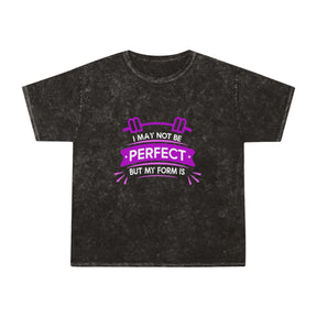 I May Not Be Perfect But My Form Washed Gym Shirt