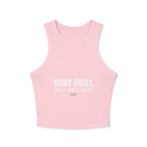 Body Built, Mind Unbothered. Women's Micro Rib Racer Tank Top