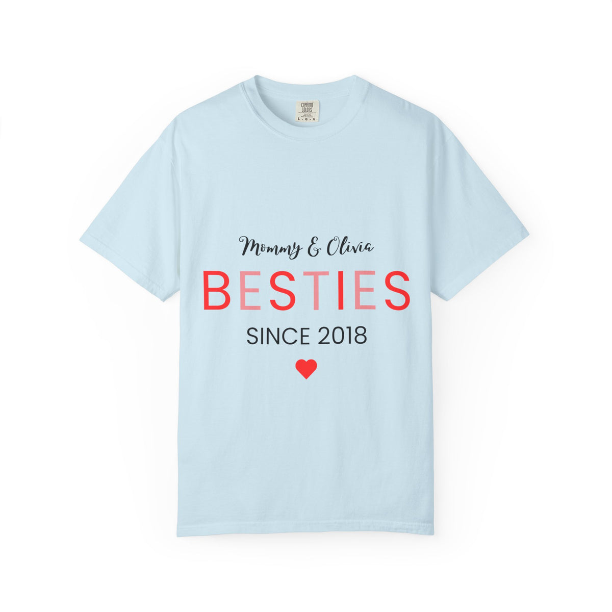 Besties T-Shirt for Moms & Daughters - Garment-Dyed Unisex Tee, Since 2018