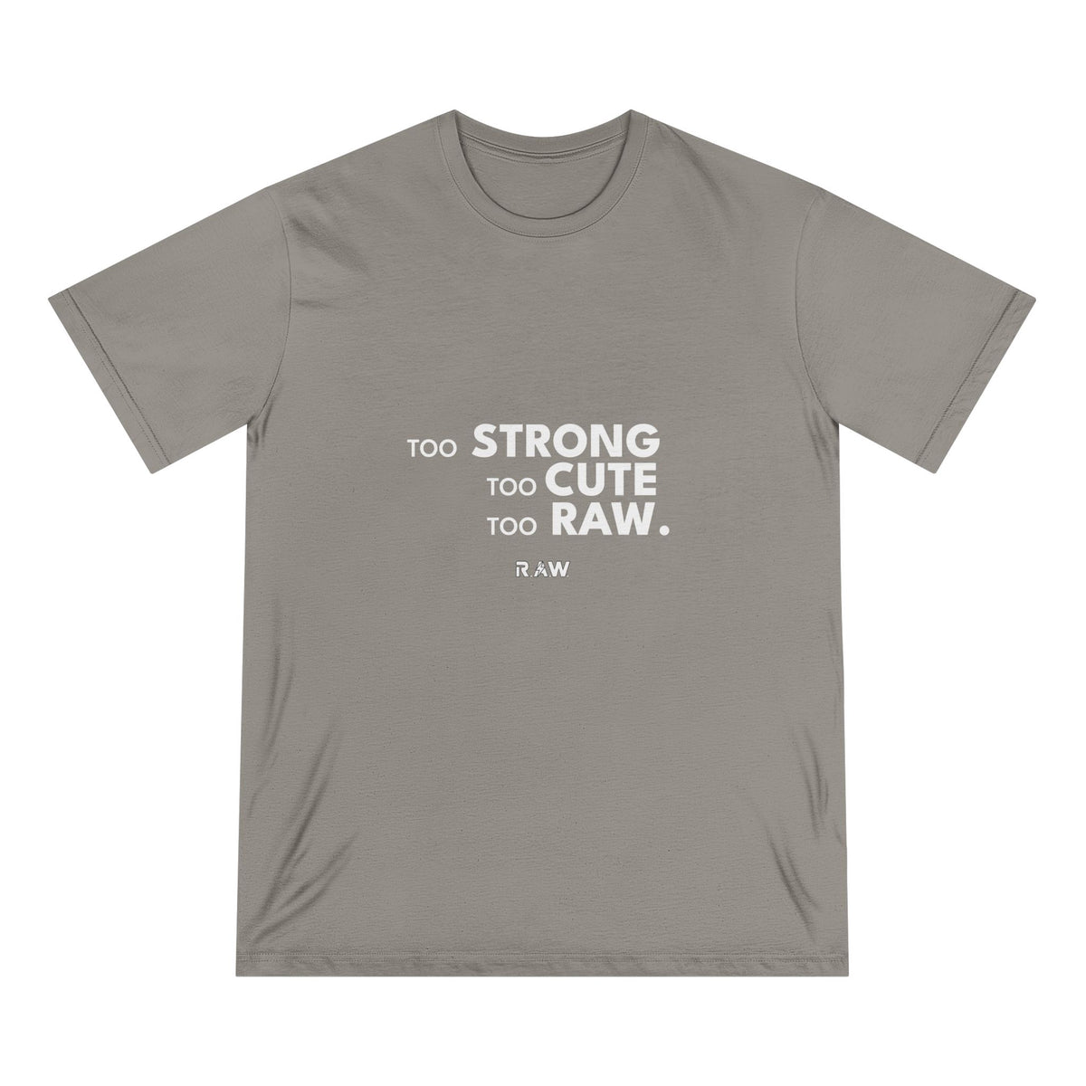 Too Strong, Too Cute Tee