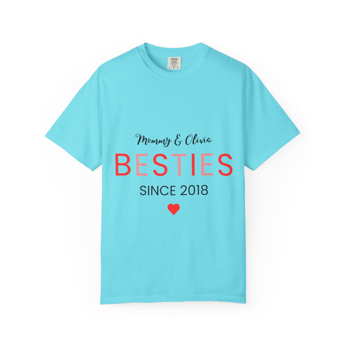 Besties T-Shirt for Moms & Daughters - Garment-Dyed Unisex Tee, Since 2018