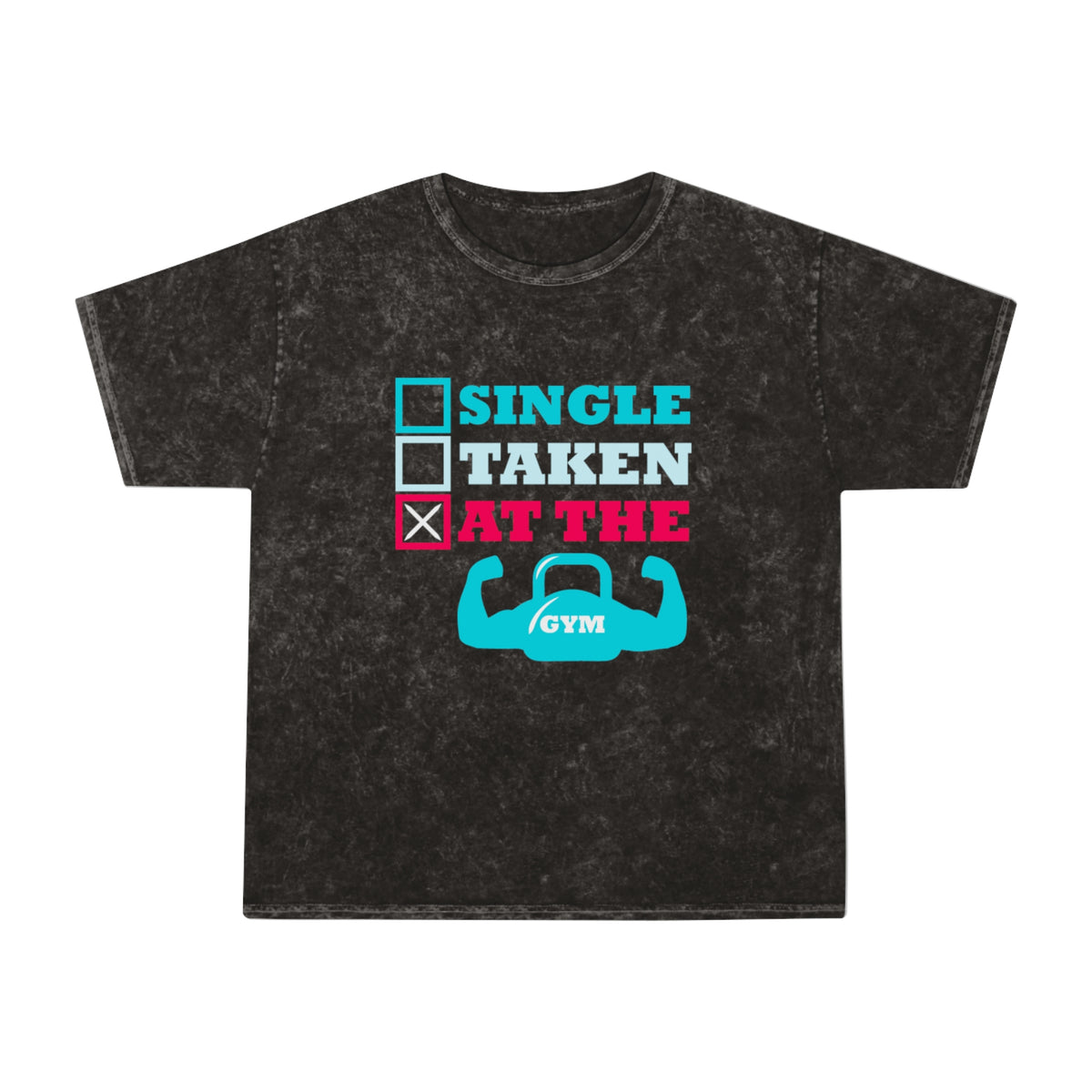 Single Taken At The Gym Washed Gym Shirt
