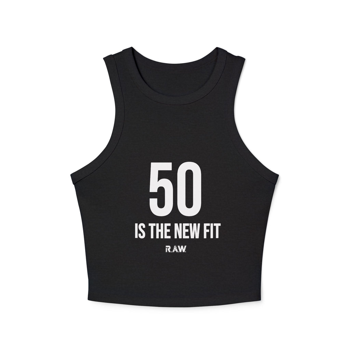 50 is the New Fit Tank