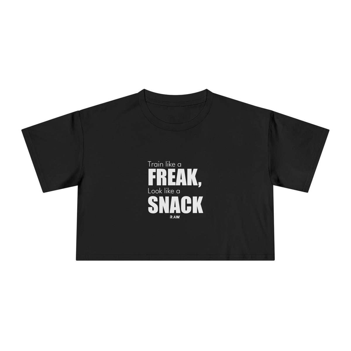 Train Like A Freak - Crop Tee